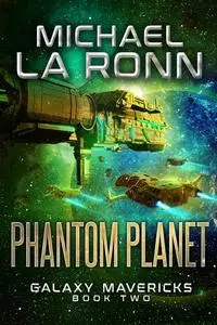 «Phantom Planet» by Michael La Ronn