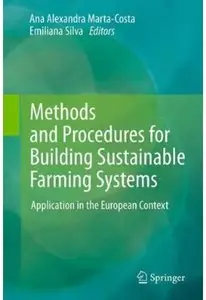 Methods and Procedures for Building Sustainable Farming Systems: Application in the European Context [Repost]