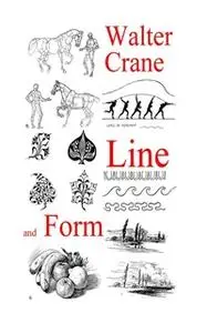 «Line and Form» by Walter Crane