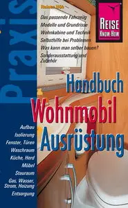 Handbuch Wohnmobil-Ausrüstung - Rainer Höh (2011)