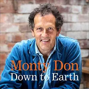 Down to Earth: Gardening Wisdom [Audiobook]