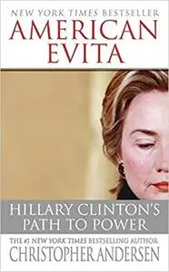 American Evita: Hillary Clinton's Path to Power