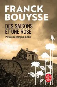 Franck Bouysse, "Des saisons et une rose"