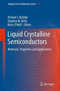 Liquid Crystalline Semiconductors: Materials, Properties and Applications (Repost)