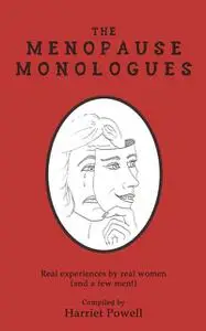 «The Menopause Monologues» by Harriet Powell