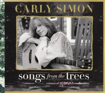 Carly Simon - Songs from the Trees, A Musical Memoir Collection (2015) {2CD Set, Elektra--Rhino 081227949495}