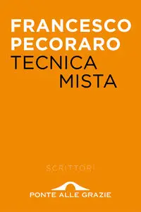 Francesco Pecoraro – Tecnica mista