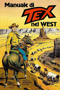 Manuale Di Tex Nel West (Supplemento a Il Mensile di Barbapapà 67)