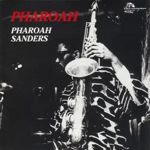 Pharoah Sanders - Pharoah (1976) {India Navigation IN1027CD rel 1996}