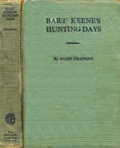 «Bart Keene's Hunting Days: or, The Darewell Chums in a Winter Camp» by Allen Chapman