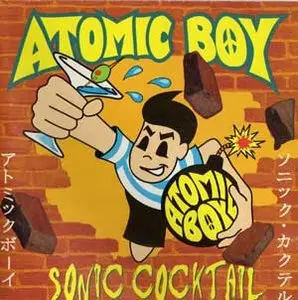 Atomic Boy - {1995} Sonic Cocktail
