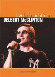 Delbert McClinton - Live From Austin, TX (2006)