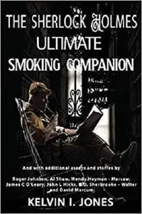 The Sherlock Holmes Ultimate Smoking Companion