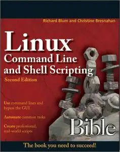 Linux Command Line and Shell Scripting Bible, 2 edition (repost)