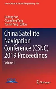 China Satellite Navigation Conference (CSNC) 2019 Proceedings: Volume II (Repost)