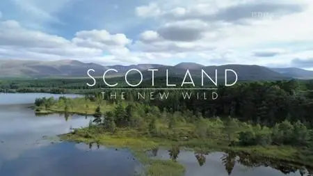 BBC - Scotland: The New Wild (2023)