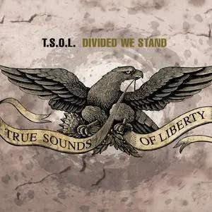 T.S.O.L. - Divided We Stand (2003)