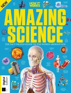 How It Works: Book of Amazing Science – April 2021