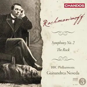 Gianandrea Noseda, BBC Philharmonic Orchestra - Sergei Rachmaninov: Symphony No. 2; The Rock (2010)