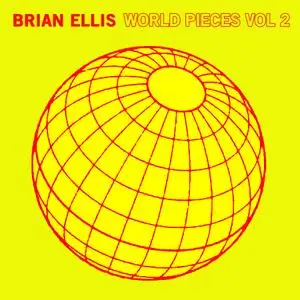 Brian Ellis - World Pieces Vol. 2 (2019)