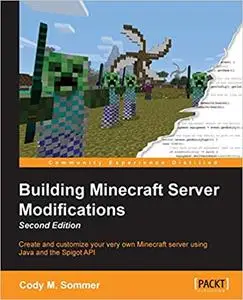 Building Minecraft Server Modifications - Second Edition Ed 2