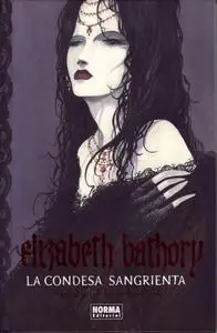 Elizabeth Bathory - La condesa sangrienta