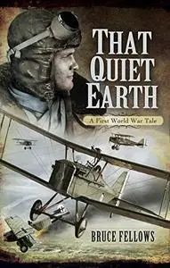 That Quiet Earth: A First World War Tale