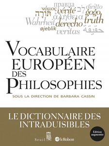 Vocabulaire européen des philosophies - Barbara Cassin et Collectif