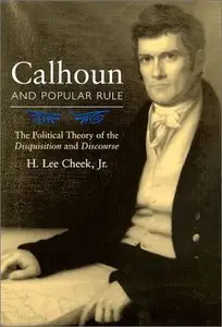 Calhoun and Popular Rule [Repost]