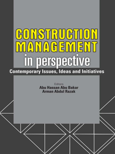 Construction Management in Perspective : Contemporary Issues, Ideas and Initiatives