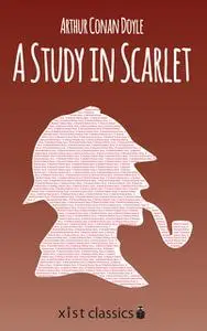 «A Study in Scarlet» by Sir Arthur Conan Doyle