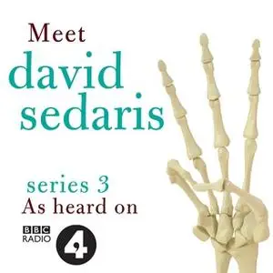 «Meet David Sedaris: Series Three» by David Sedaris