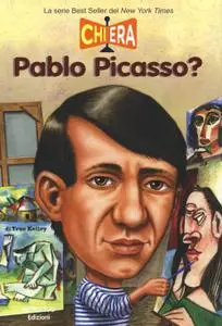 Kelley True - Chi era Pablo Picasso?
