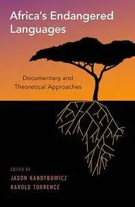 Africa's Endangered Languages: Documentary and Theoretical Approaches