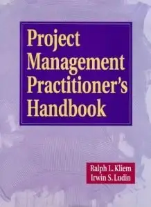 Project Management Practitioner's Handbook (repost)