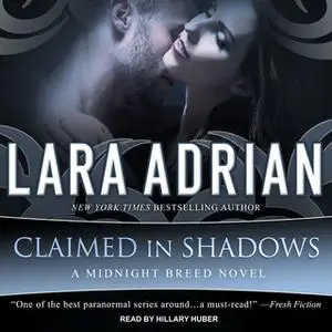 «Claimed in Shadows» by Lara Adrian