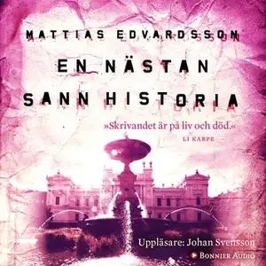 «En nästan sann historia» by Mattias Edvardsson