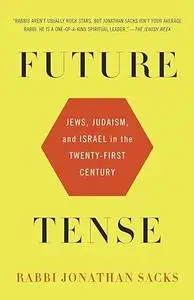 Future Tense: Jews, Judaism, and Israel in the Twenty-first Century