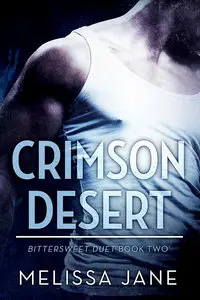 Crimson Desert: Bittersweet Duet, Book Two
