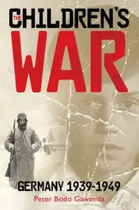 «The Children's War» by Peter Gawenda