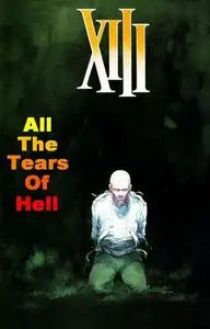 XIII Comics - Issue 03 - All the Tears of Hell
