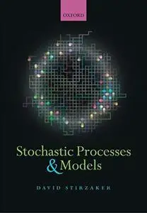 Stochastic Processes and Models