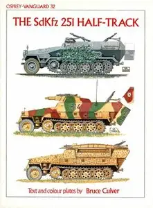 The SdKfz 251 Half-Track (Vanguard 32) (Repost)