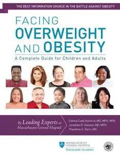 Facing Overweight and Obesity: A Complete Guide for Children and Adults