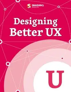 Designing Better UX