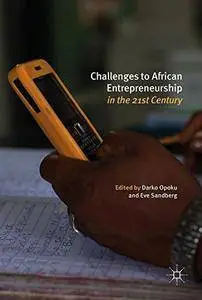 Challenges to African Entrepreneurship in the 21st Century