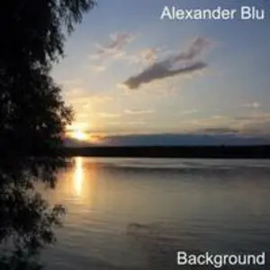 Alexander Blu  - Background (2009)