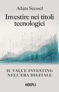 Adam Seessel - Investire nei titoli tecnologici