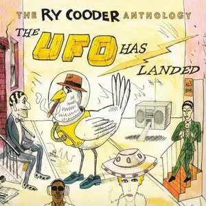 Ry Cooder - The Ry Cooder Antology: The UFO has Landed (2008)