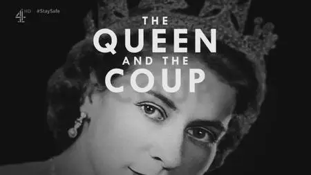 Channel 4 - The Queen and the Coup (2020)